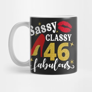 Sassy classy 46 fabulous Mug